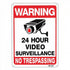 Warning Security Cameras in Use 24 Hour Video Surveillance Sign No Trespassing Sign 10x14 Aluminum UV Ink Printed,Durable