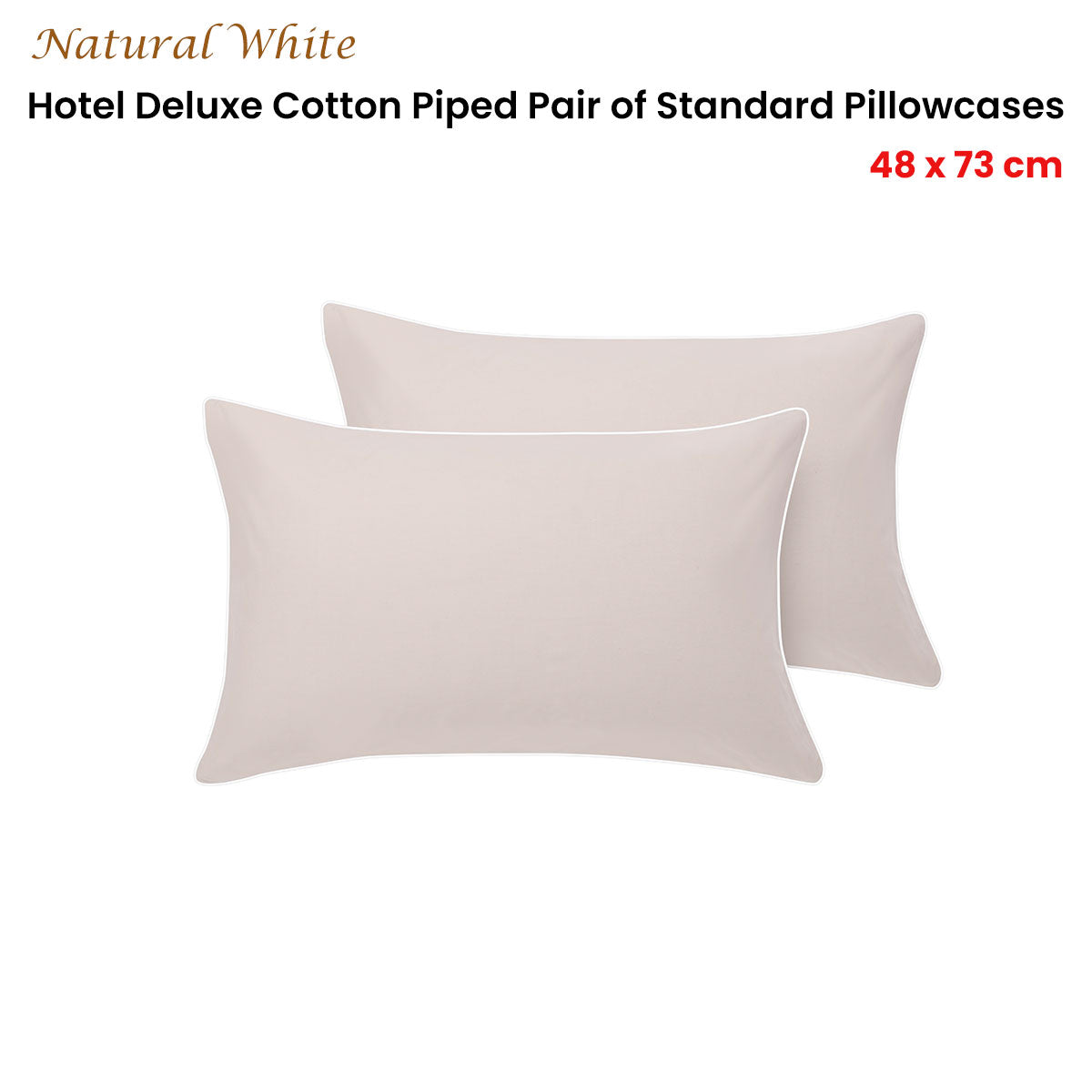 Pair of  White/Natural Piped Hotel Deluxe Cotton Standard Pillowcases