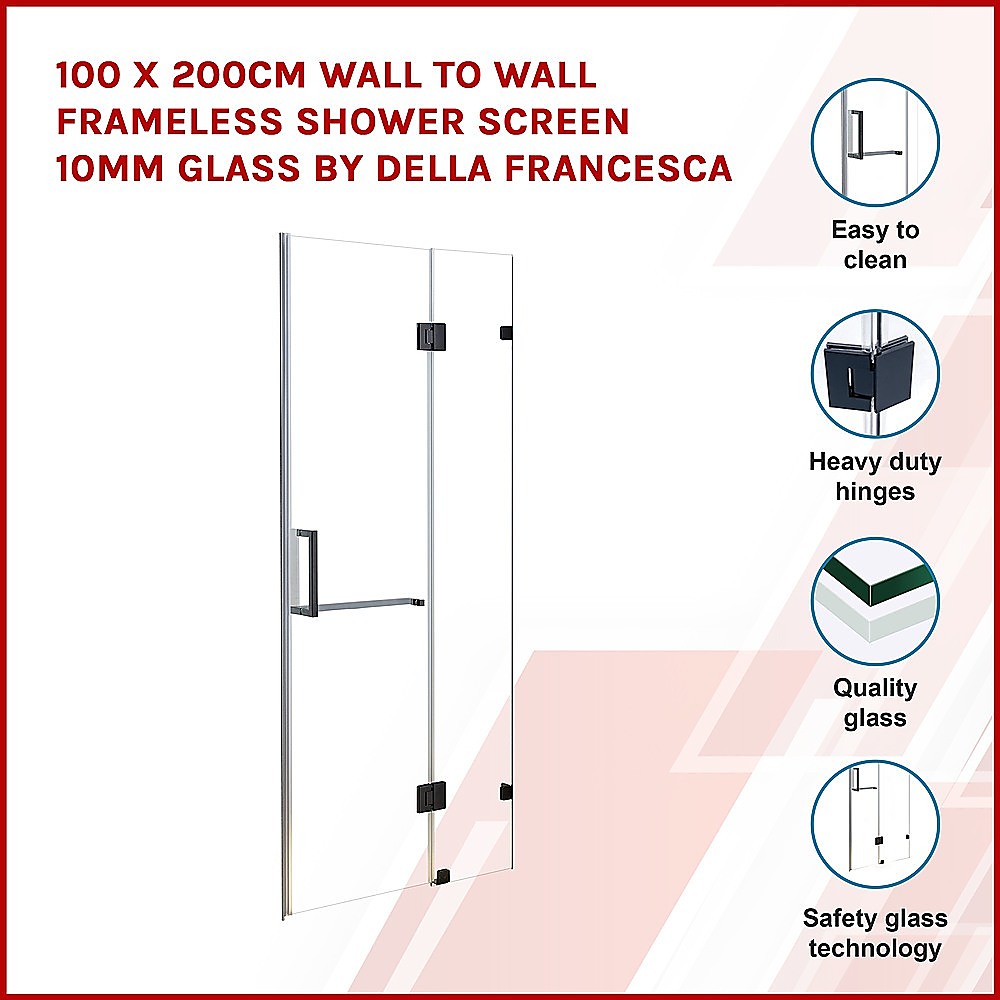 100 x 200cm Wall to Wall Frameless Shower Screen 10mm Glass By