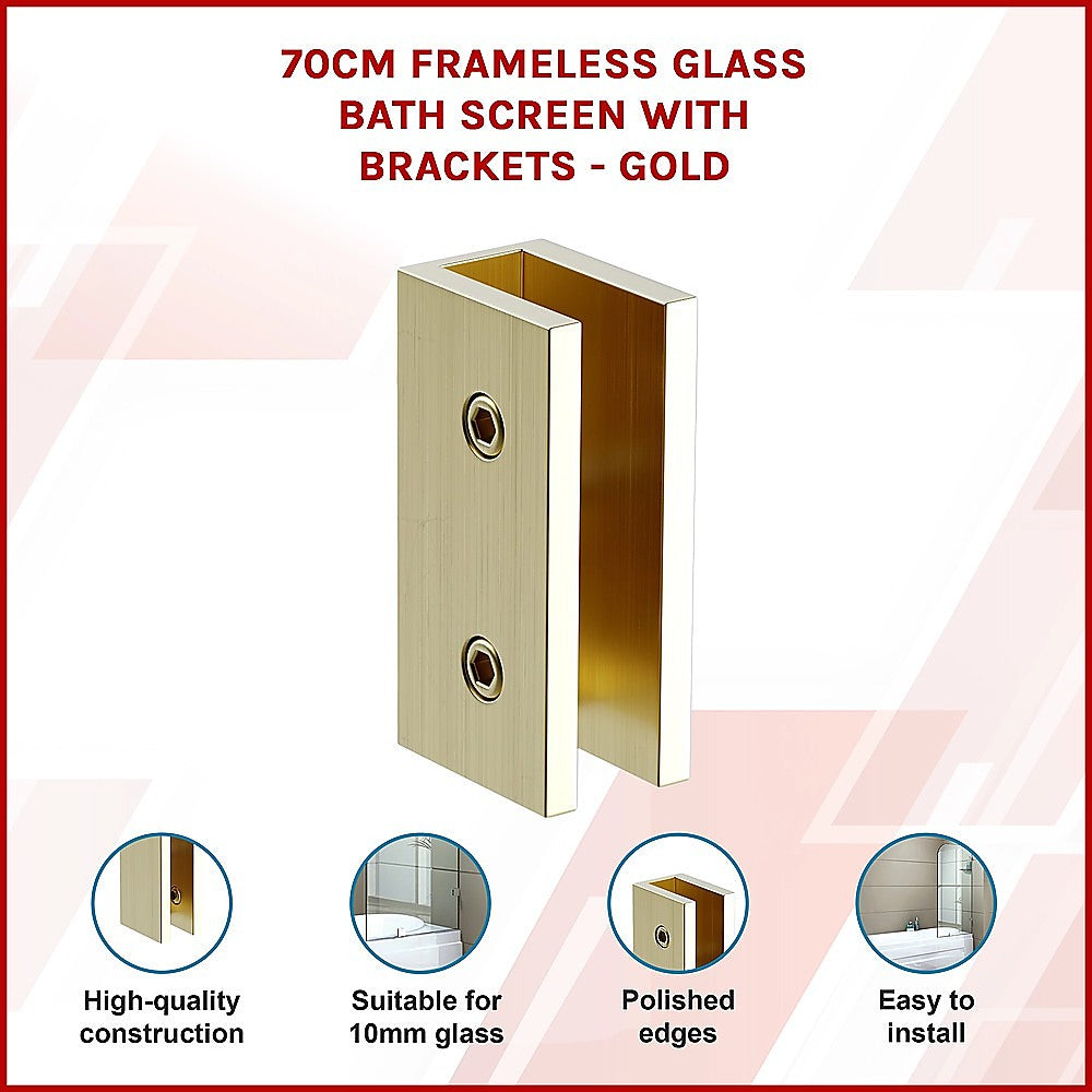 70cm Frameless Glass Bath Screen with Brackets - Gold
