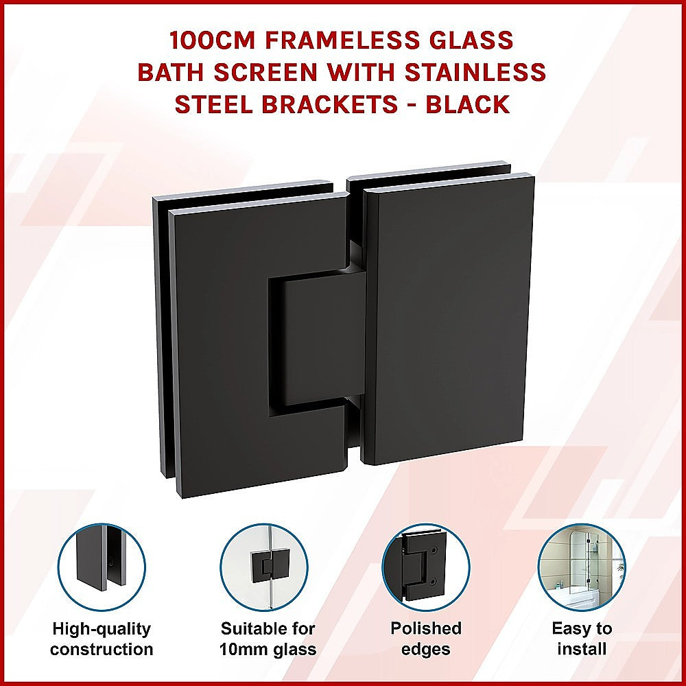 100cm Frameless Glass Bath Screen with Stainless Steel Brackets - Black
